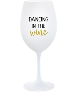 DANCING IN THE WINE - biely pohár na víno 350 ml