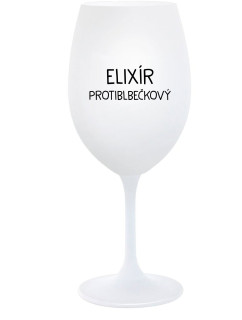 ELIXÍR PROTIBLBEČKOVÝ - biely pohár na víno 350 ml