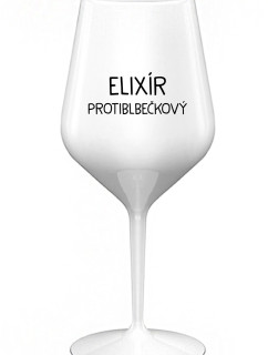 ELIXÍR PROTIBLBEČKOVÝ - biely nerozbitný pohár na víno 470 ml