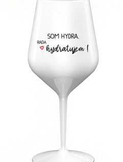 SOM HYDRA. RADA HYDRATUJEM! - biely nerozbitný pohár na víno 470 ml