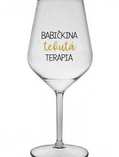 BABIČKINA TEKUTÁ TERAPIA - priehľadný nerozbitný pohár na víno 470 ml