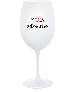 MOJA ODMENA - biely pohár na víno 350 ml