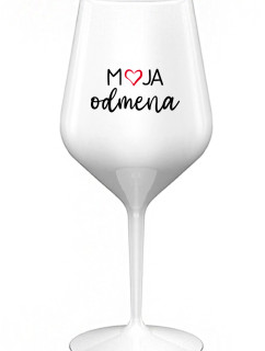 MOJA ODMENA - biely nerozbitný pohár na víno 470 ml