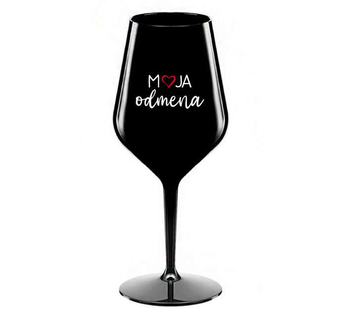 MOJA ODMENA - čierny nerozbitný pohár na víno 470 ml