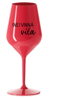 (NE)VINNÁ VÍLA - červený nerozbitný pohár na víno 470 ml