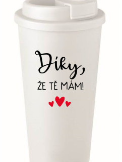 ĎAKUJEM, ŽE ŤA MÁM! - biely termohrnček 475 ml