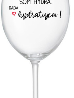 SOM HYDRA. RADA HYDRATUJEM! - priehľadný pohár na víno 350 ml