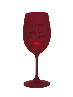 NEJLEPŠÍ SESTŘE NA SVĚTĚ - bordo sklenice na víno 350 ml